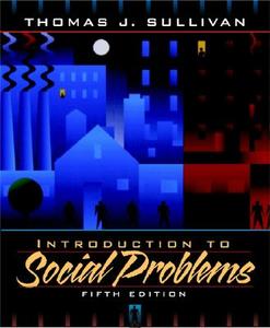 Introduction To Social Problems di Thomas J. Sullivan edito da Pearson Higher Education