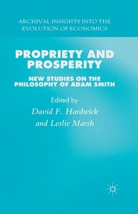 Propriety and Prosperity edito da Palgrave Macmillan