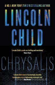 Chrysalis di Lincoln Child edito da Little, Brown Book Group