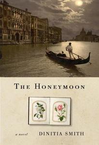 The Honeymoon di Dinitia Smith edito da Penguin Random House Group