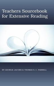 Teacher's Sourcebook for Extensive Reading (Hc) di George M. Jacobs, Thomas S. C. Farrell edito da Information Age Publishing