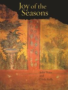 Joy Of The Seasons di John Train, Linda Kelly edito da Antique Collectors Club