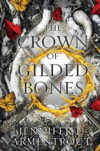 The Crown of Gilded Bones di Jennifer L. Armentrout edito da Blue Box Press