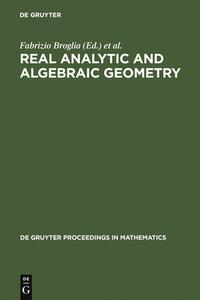 Real Analytic and Algebraic Geometry edito da De Gruyter