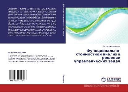 Funkcional'no-stoimostnoj analiz v reshenii upravlencheskih zadach di Valentina Nikishina edito da LAP Lambert Academic Publishing