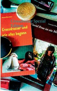 Crossdresser Spezial Edition di Antonio Mario Zecca edito da Books on Demand