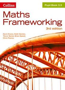 KS3 Maths Pupil Book 3.3 di Kevin Evans, Keith Gordon, Trevor Senior, Brian Speed, Chris Pearce edito da HarperCollins Publishers