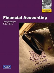 Financial Accounting di Jeffrey Waybright, Robert Kemp edito da Pearson Education (us)