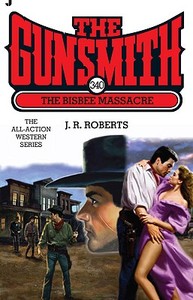 The Bisbee Massacre di J. R. Roberts edito da Jove Books