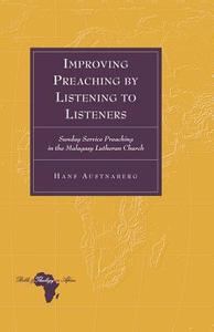 Improving Preaching by Listening to Listeners di Hans Austnaberg edito da Lang, Peter
