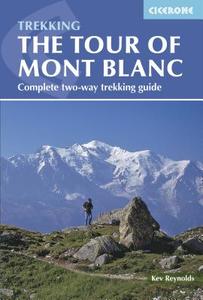 Tour Of Mont Blanc di Kev Reynolds edito da Cicerone Press