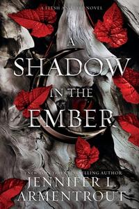 A Shadow in the Ember di Jennifer L. Armentrout edito da Blue Box Press