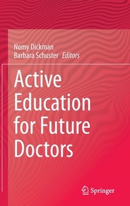 Active Education for Future Doctors edito da Springer International Publishing