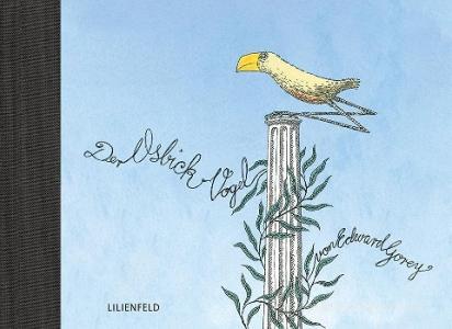 Der Osbick-Vogel di Edward Gorey edito da Lilienfeld Verlag
