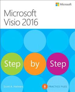 Microsoft Visio 2016 Step By Step di Scott A. Helmers edito da Microsoft Press,U.S.