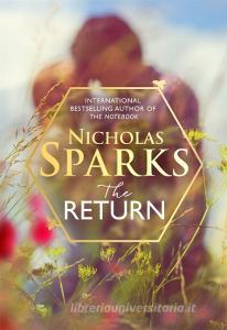 The Return di Nicholas Sparks edito da Little, Brown Book Group