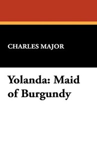 Yolanda di Charles Major edito da Wildside Press