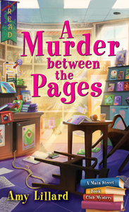 A Murder Between the Pages di Amy Lillard edito da POISONED PEN PR