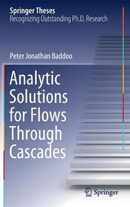 Analytic Solutions for Flows Through Cascades di Peter Jonathan Baddoo edito da Springer International Publishing
