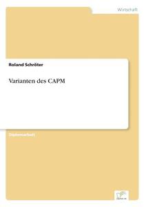 Varianten des CAPM di Roland Schröter edito da Diplom.de