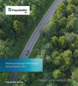 Marktpreisspiegel Mietwagen Deutschland 2021. edito da Fraunhofer Verlag