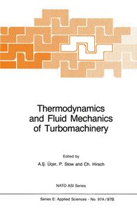 Thermodynamics and Fluid Mechanics of Turbomachinery edito da Springer Netherlands