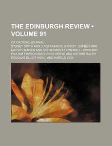 The Edinburgh Review (volume 91); Or Critical Journal di Sydney Smith edito da General Books Llc