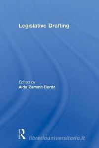 Legislative Drafting di Aldo Zammit Borda edito da Taylor & Francis Ltd