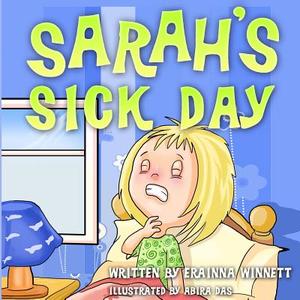 Sarah's Sick Day di Erainna Winnett edito da Counseling with Heart