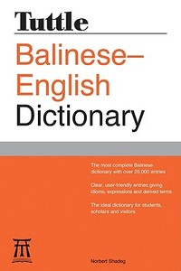 Balinese-english Dictionary di Norbert Shadeg edito da Tuttle Publishing