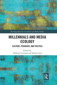 Millennials And Media Ecology edito da Taylor & Francis Ltd