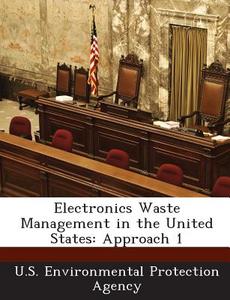 Electronics Waste Management In The United States edito da Bibliogov