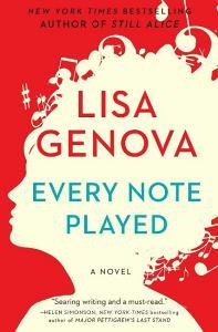 Every Note Played di Lisa Genova edito da Gallery/Scout Press
