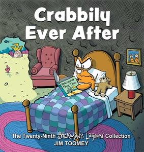 Crabbily Ever After di Jim Toomey edito da Andrews McMeel Publishing