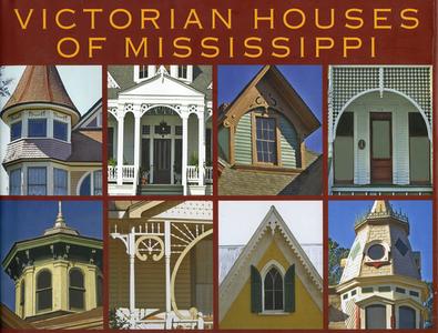 Victorian Houses of Mississippi di Sherry Pace edito da UNIV PR OF MISSISSIPPI