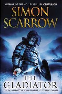 The Gladiator di Simon Scarrow edito da Overlook Press