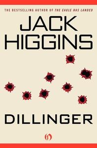 Dillinger di Jack Higgins edito da Open Road Media