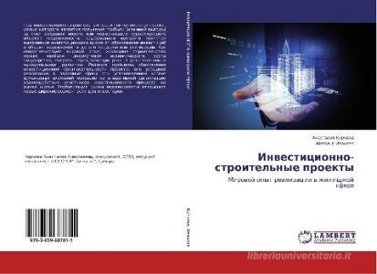 Investicionno-stroitel'nye proekty di Anastasiya Kircheva, Natal'ya Ivanova edito da LAP Lambert Academic Publishing