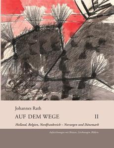 Auf dem Wege II di Johannes Rath edito da Books on Demand