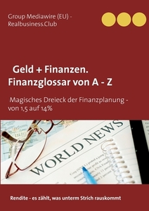 DB Geld + Finanzen. Finanzglossar von A  - Z di Heinz Duthel edito da Books on Demand