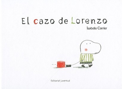 El Cazo de Lorenzo = Lorenzo's Casserole di Isabelle Carrier edito da JUVENTUD S A
