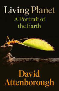 The Living Planet di David Attenborough edito da HarperCollins Publishers