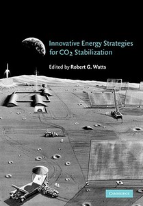 Innovative Energy Strategies for Co2 Stabilization edito da Cambridge University Press