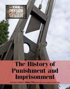 The History of Punishment and Imprisonment di Roger Smith edito da MASON CREST PUBL