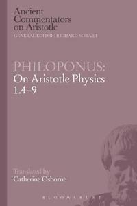 Philoponus: On Aristotle Physics 1.4-9 di Philoponus edito da BLOOMSBURY 3PL