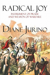 Radical Joy di Diane Jurino edito da America Star Books