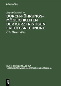 Durchführungsmöglichkeiten der kurzfristigen Erfolgsrechnung di Eugen Geyrhalter edito da De Gruyter
