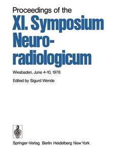 Proceedings of the XI. Symposium Neuroradiologicum edito da Springer Berlin Heidelberg