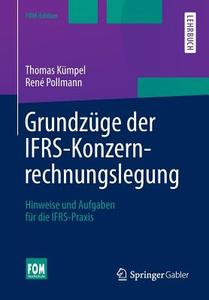 Grundzüge der IFRS-Konzernrechnungslegung di Thomas Kümpel, René Pollmann edito da Gabler, Betriebswirt.-Vlg