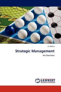 Strategic Management di A Mehta edito da Lap Lambert Academic Publishing